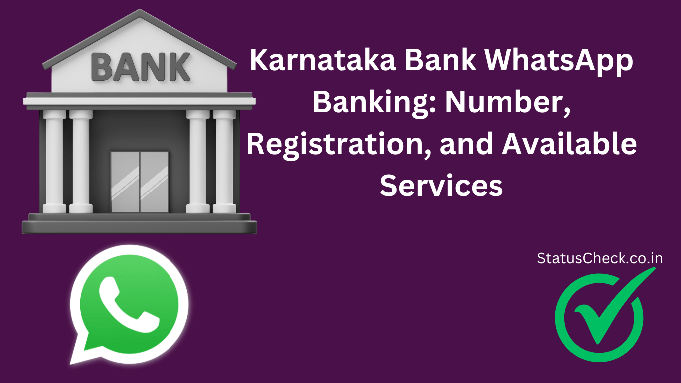 Karnataka Bank WhatsApp Banking: Number, Registration, and Available Services Karnataka Bank WhatsApp Banking: Number, Registration, and Available Services