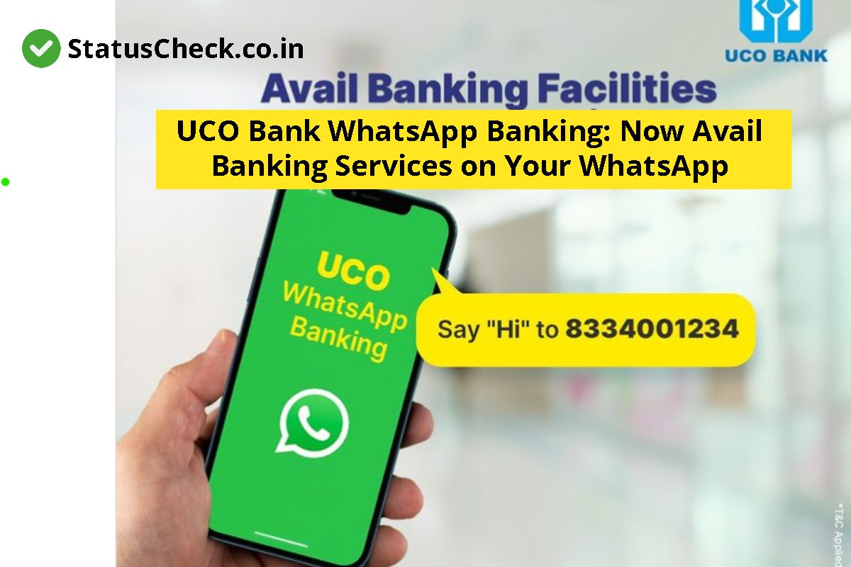UCO Bank WhatsApp Banking: Now Avail Banking Services on Your WhatsApp UCO Bank WhatsApp Banking: Now Avail Banking Services on Your WhatsApp